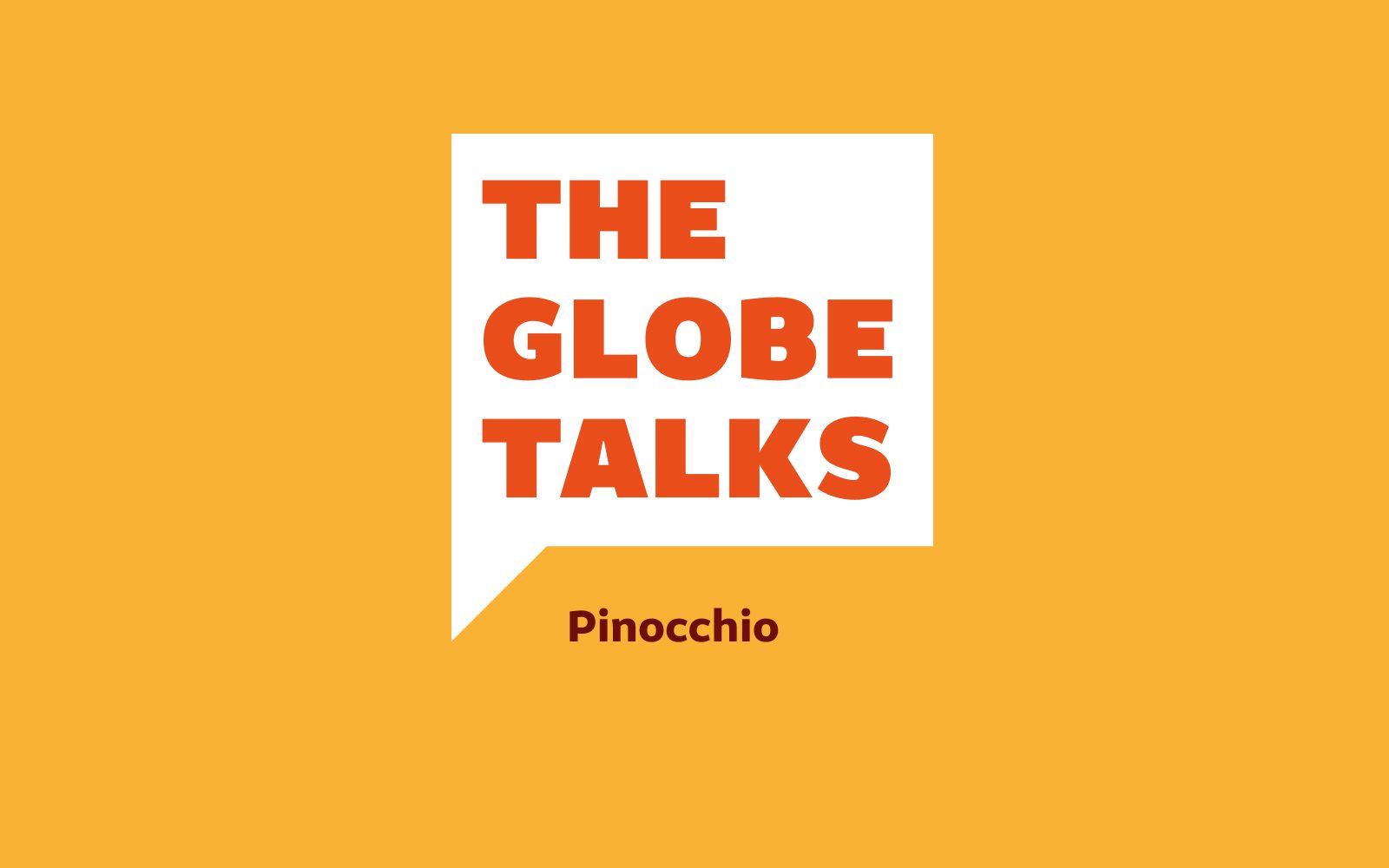 The Globe Talks: Pinocchio