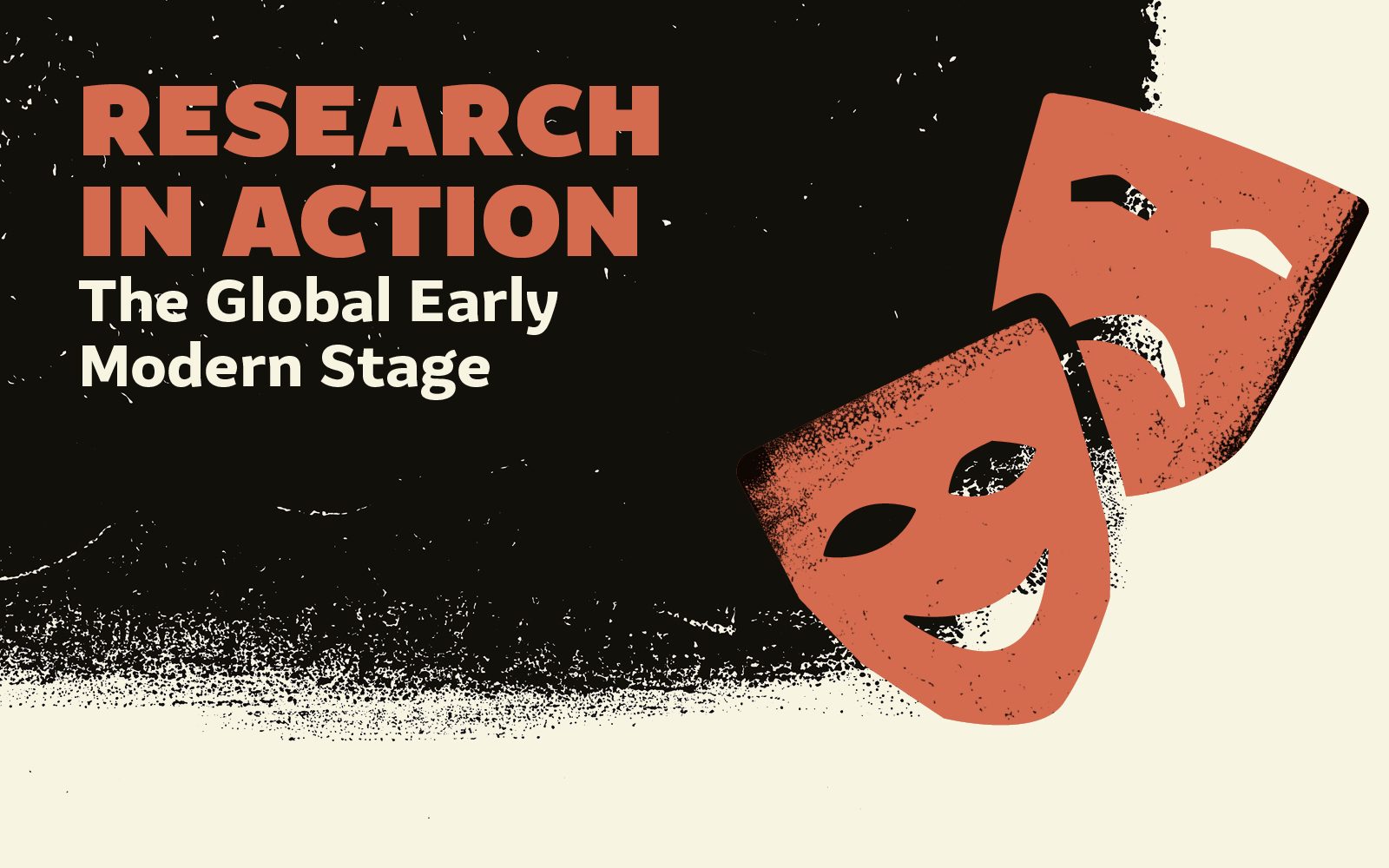 Research in Action: Global Early Modern Stage