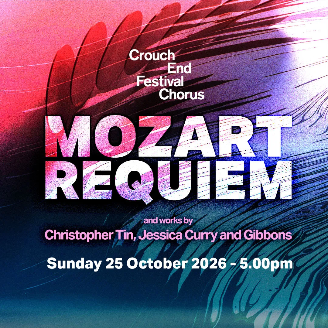 Crouch End Festival Chorus – Mozart Requiem