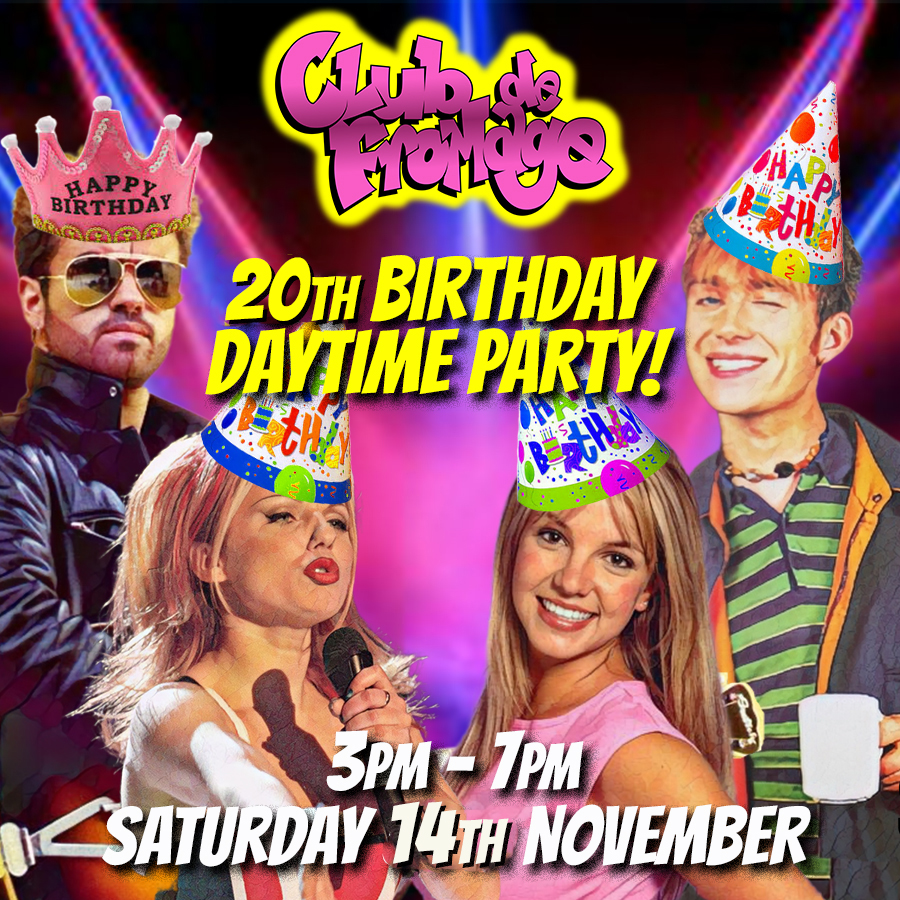 Club De Fromage – 20th Birthday Daytime Party