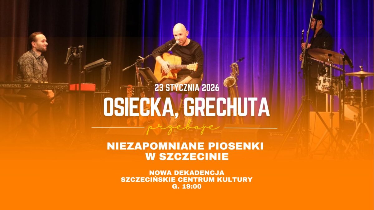 Osiecka, Grechuta – niezapomniane piosenki | koncert