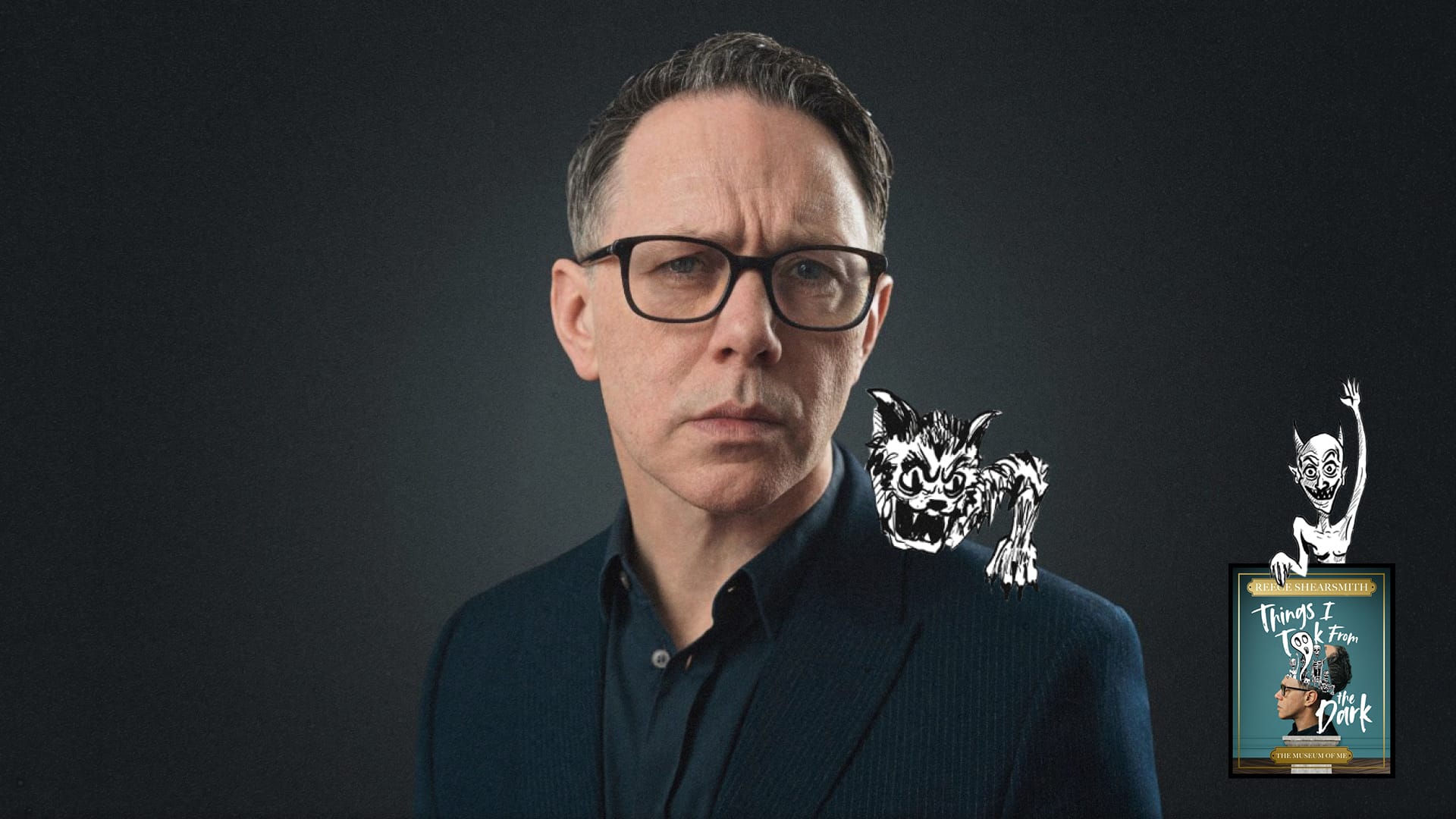 Things I Took from the Dark as told by Reece Shearsmith