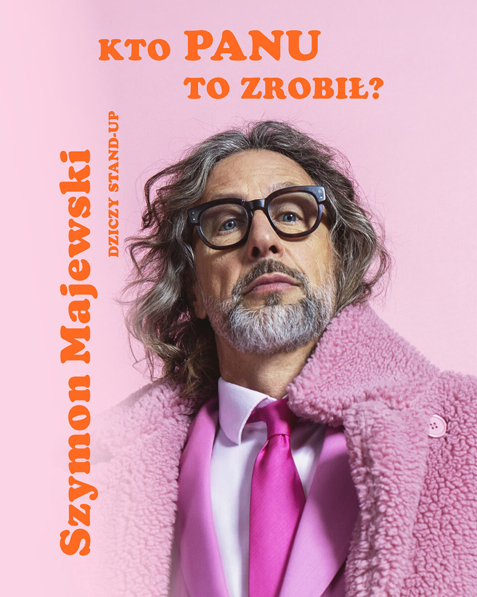 Szymon Majewski „Kto panu to zrobił?”
