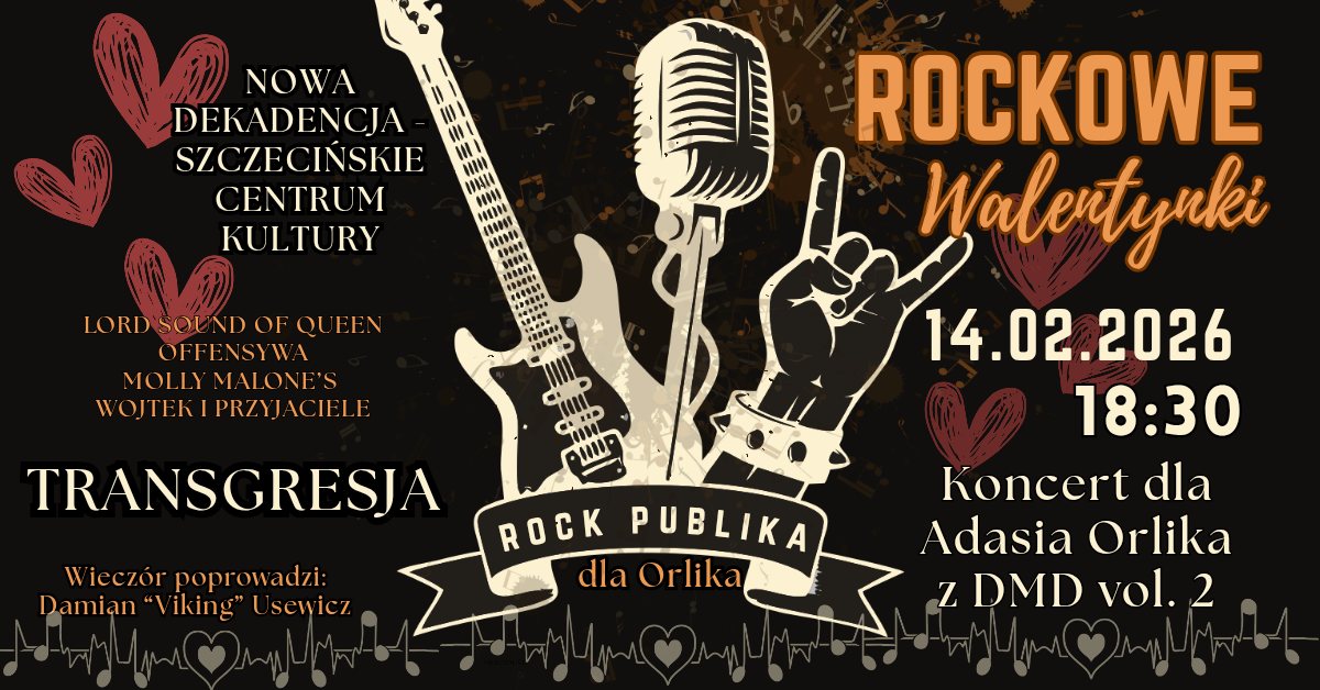 „Rock Publika dla Orlika 2” – rockowe Walentynki – TRANSGRESJA, OFFENSYWA, LORD SOUND OF QUEEN, MOLLY MALONE’S, WOJTEK I PRZYJACIELE
