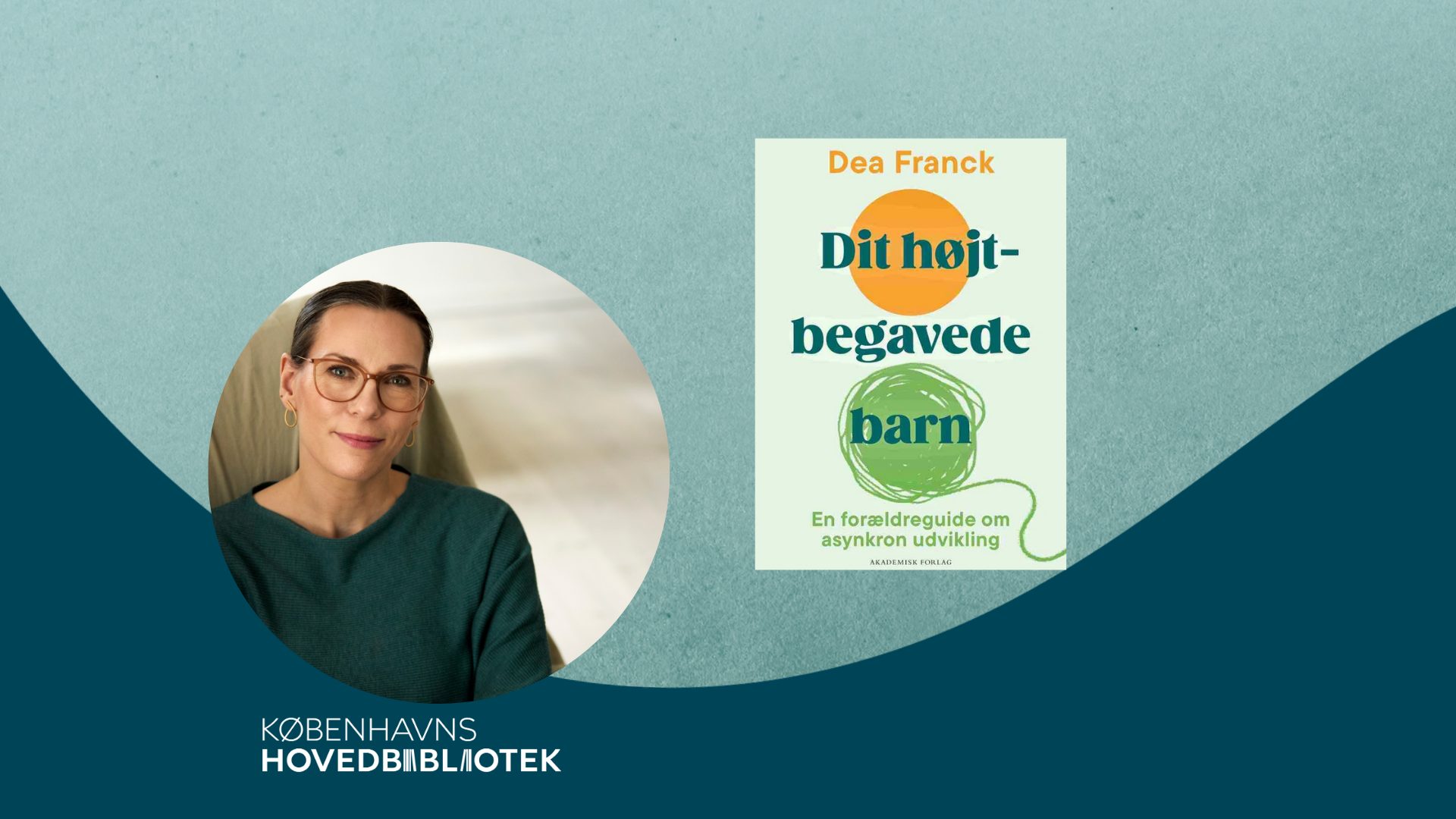 Forældreaften om højt begavede børn med psykolog Dea Franck