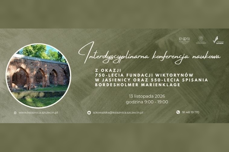 Interdisciplinary scientific conference on the occasion of the 750th anniversary of the foundation of the Victorians in Jasienica and the 550th anniversary of the writing of the Bordesholmer Marienklage