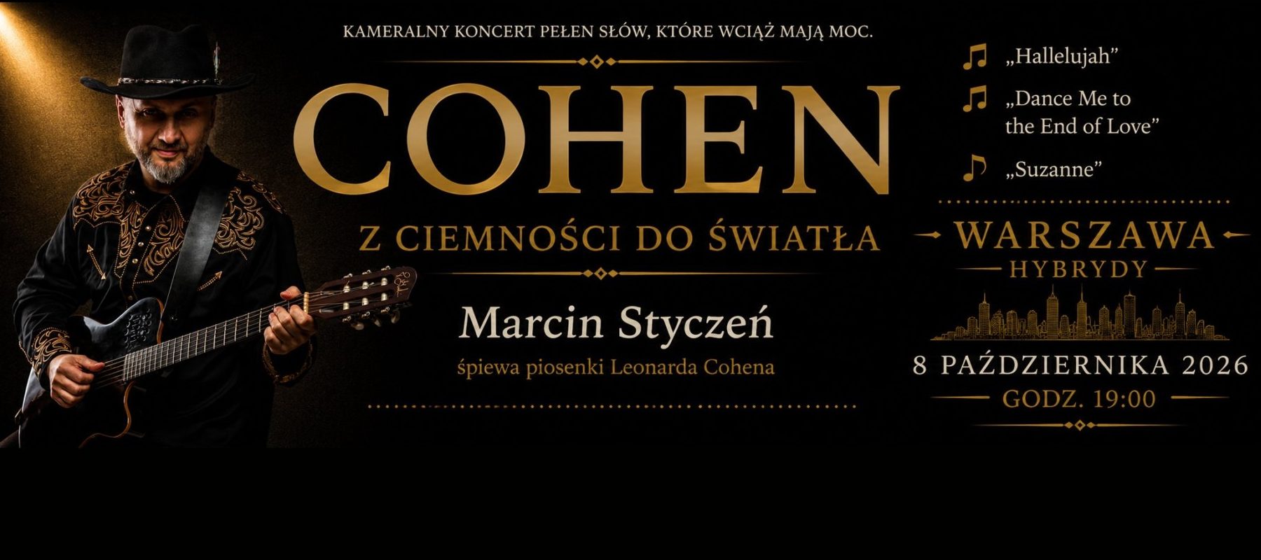Marcin Janvier — Cohen. From darkness to light