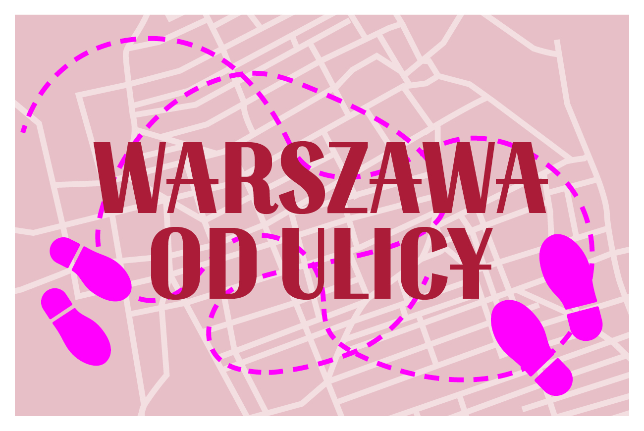 Warszawa od ulicy: Krzywe Koło