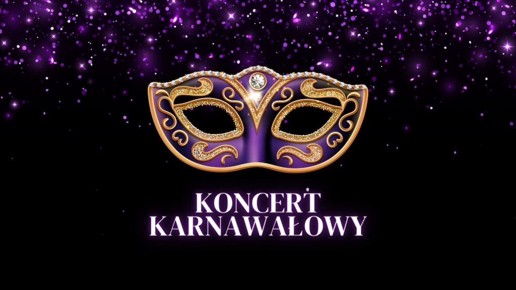 13.02. / Koncert Karnawałowy