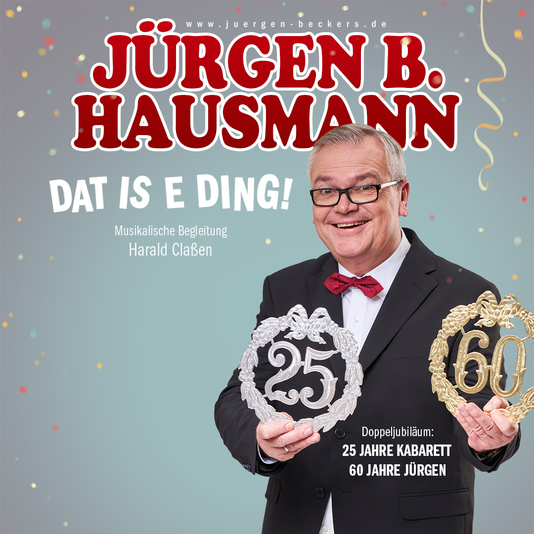 Jürgen B. Hausmann — 25 years — Dat is e Ding!