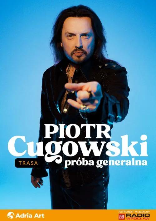 Piotr Cugowski - Próba generalna
