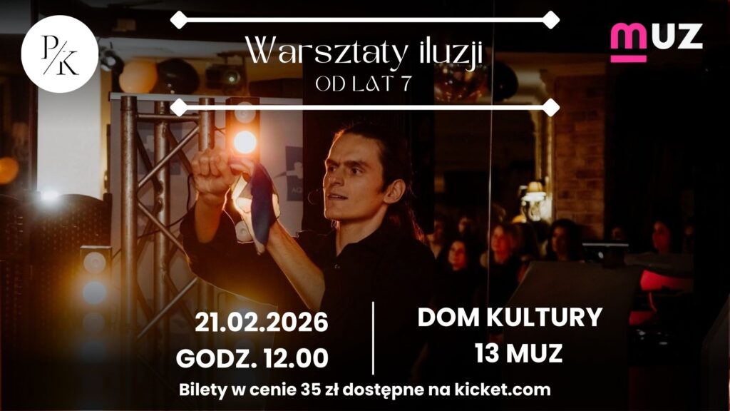 21.02. / Warsztaty iluzji dla dzieci i młodzieży