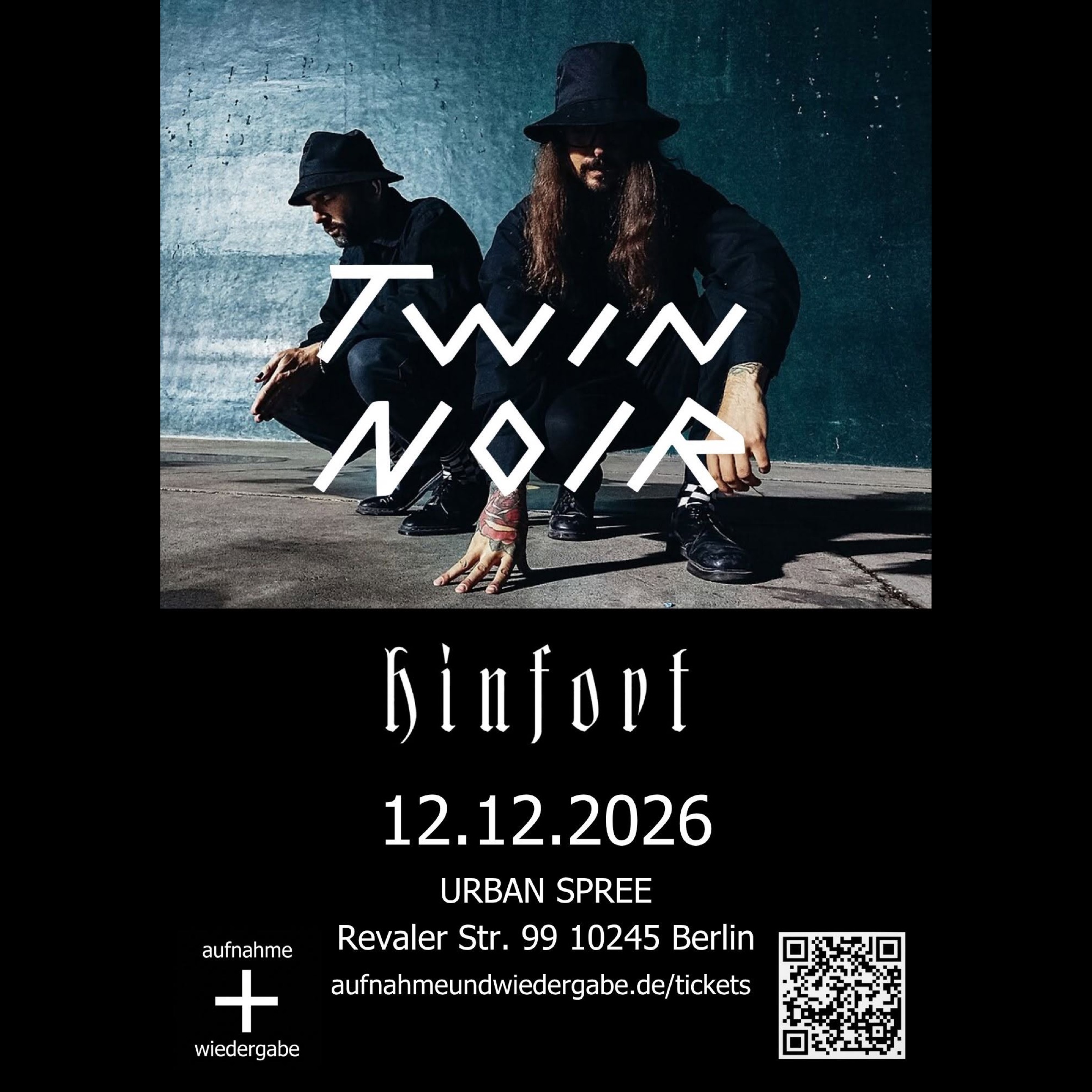 TWIN NOIR + HINFORT - URBAN SPREE, BERLIN