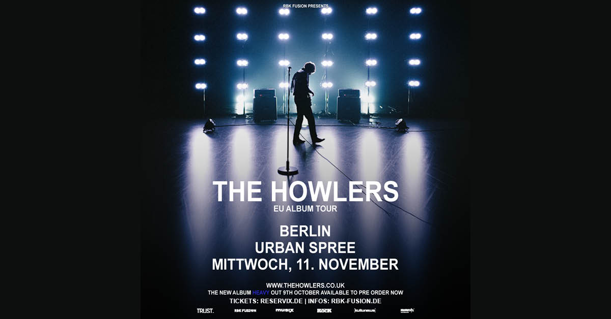 The Howlers - EU Album Tour - Berlin