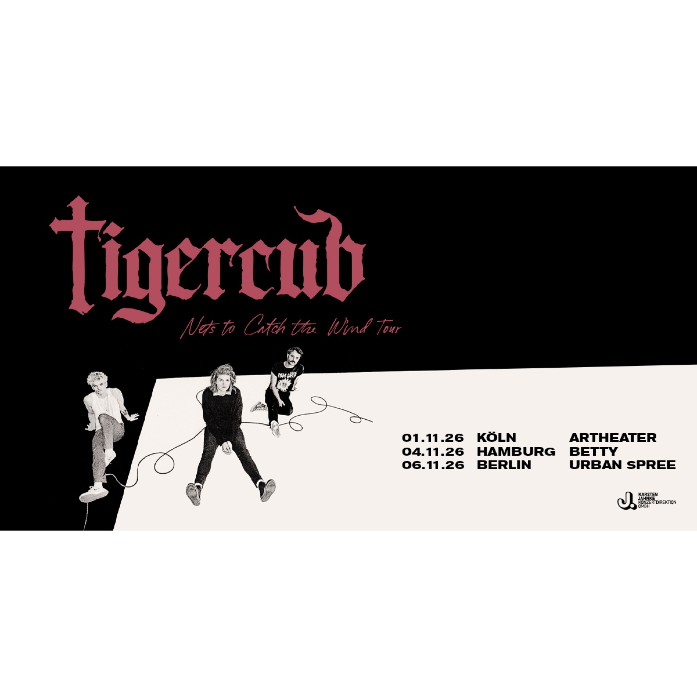 SOLD OUT - Tigercub - NETS TO CATCH THE WIND - Berlin