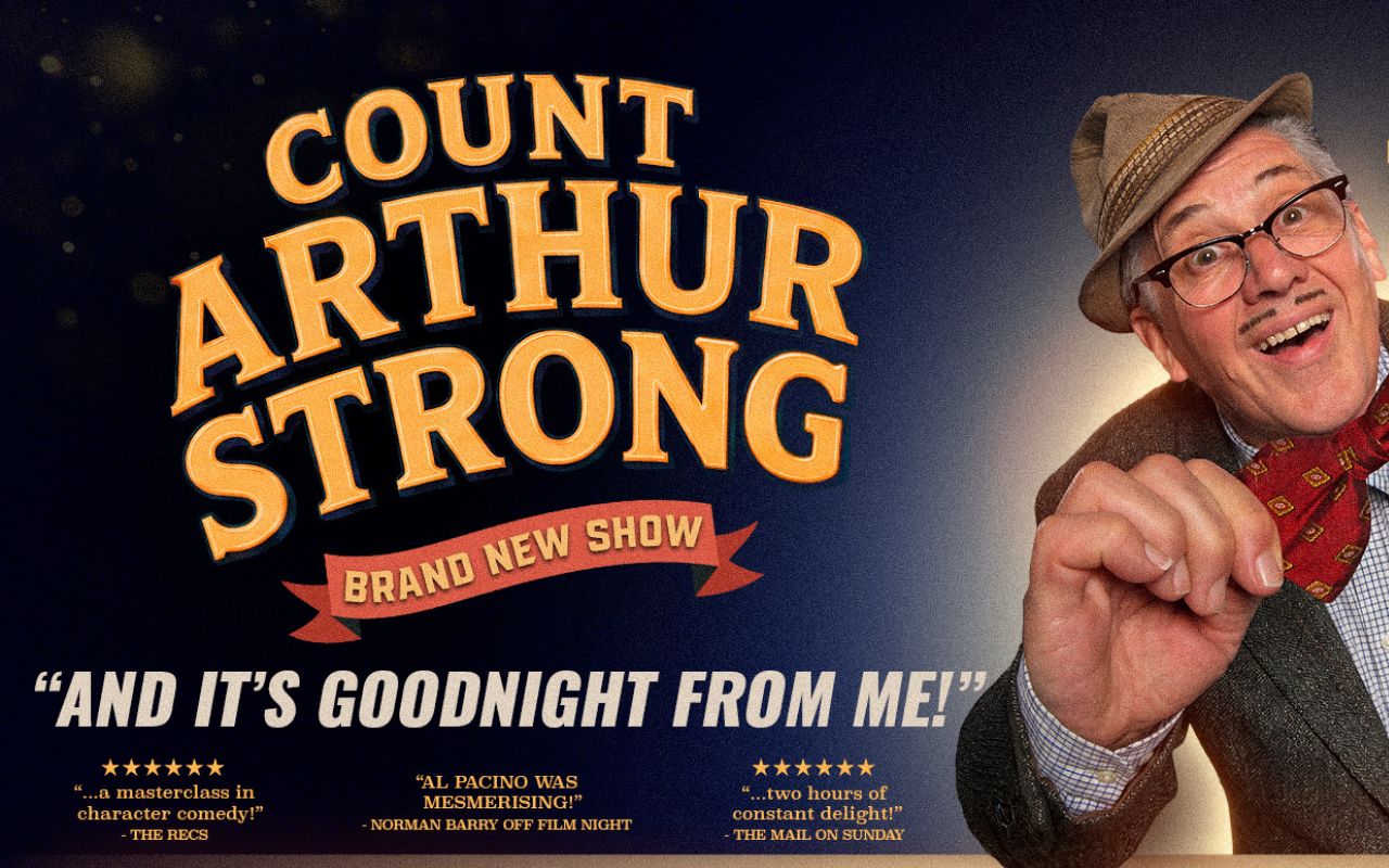 And It's Goodnight From Me | Count Arthur Strong