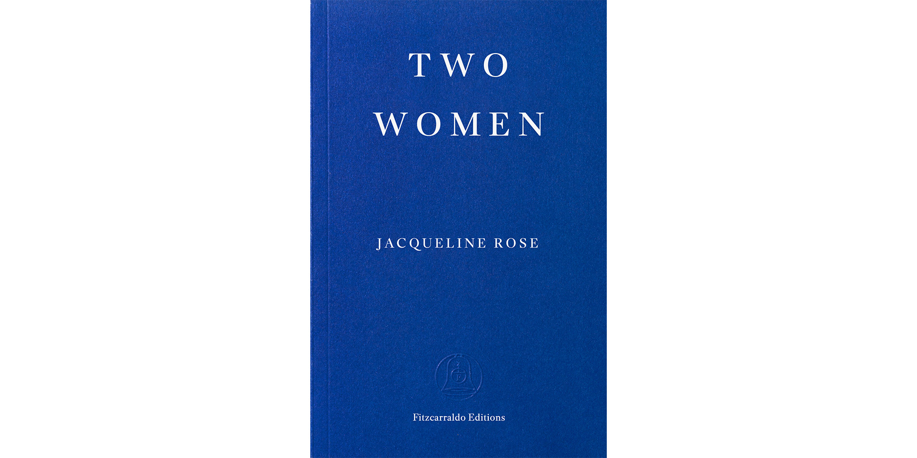 Two Women: Book Launch with Jacqueline Rose