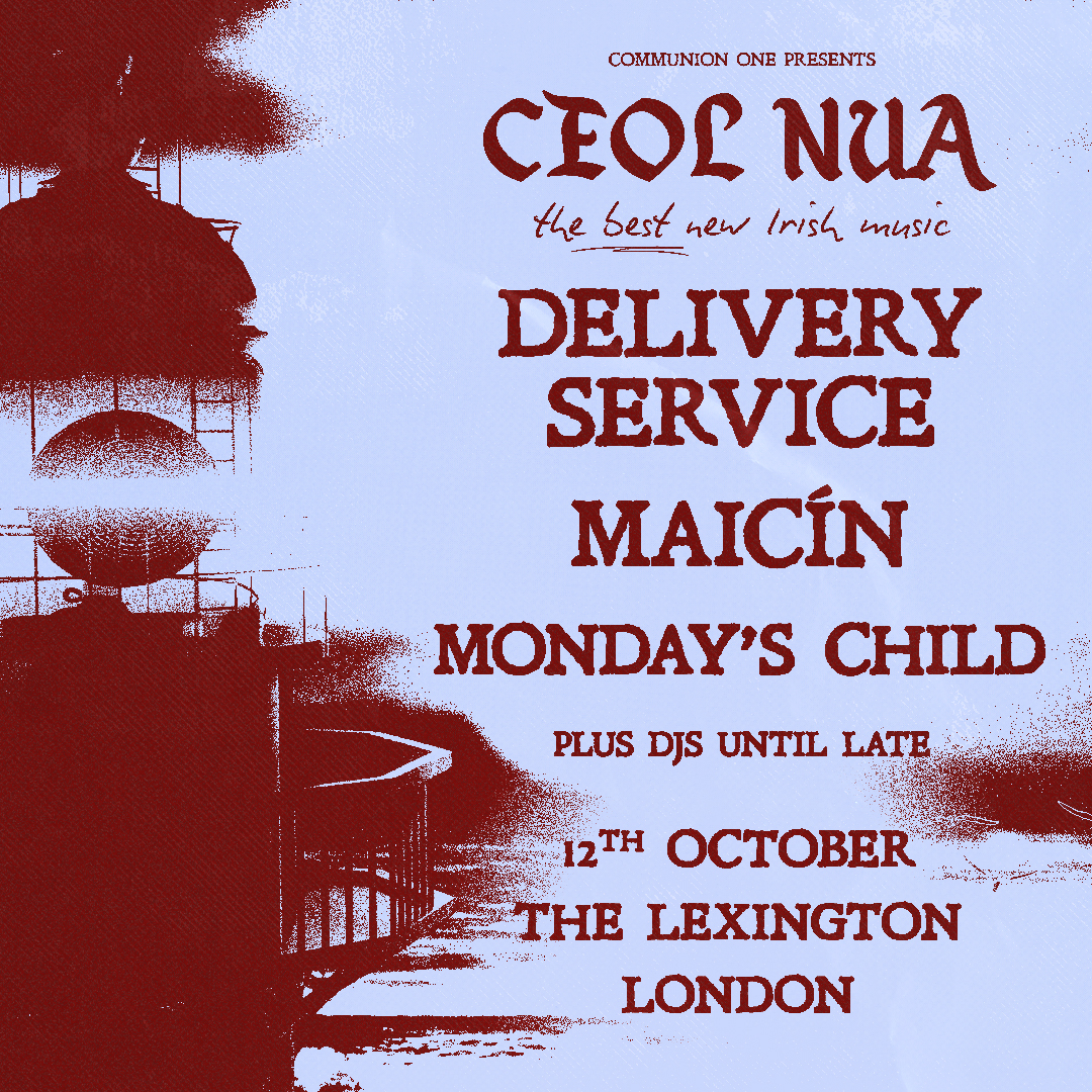 Ceol Nua - Delivery Service, Maicin, Monday's Child