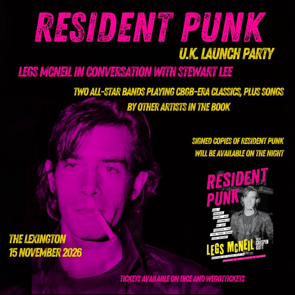Resident Punk UK Launch Party - Legs McNeil in conversation with Stewart Lee plus bands