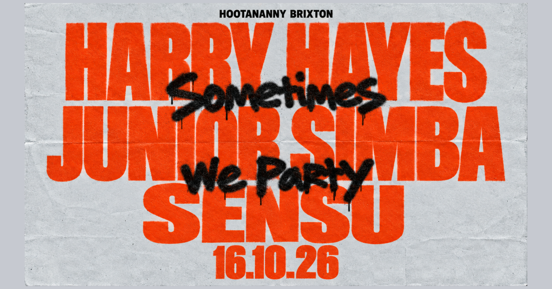 Sometimes We Party: Harry Hayes, Sensu + More