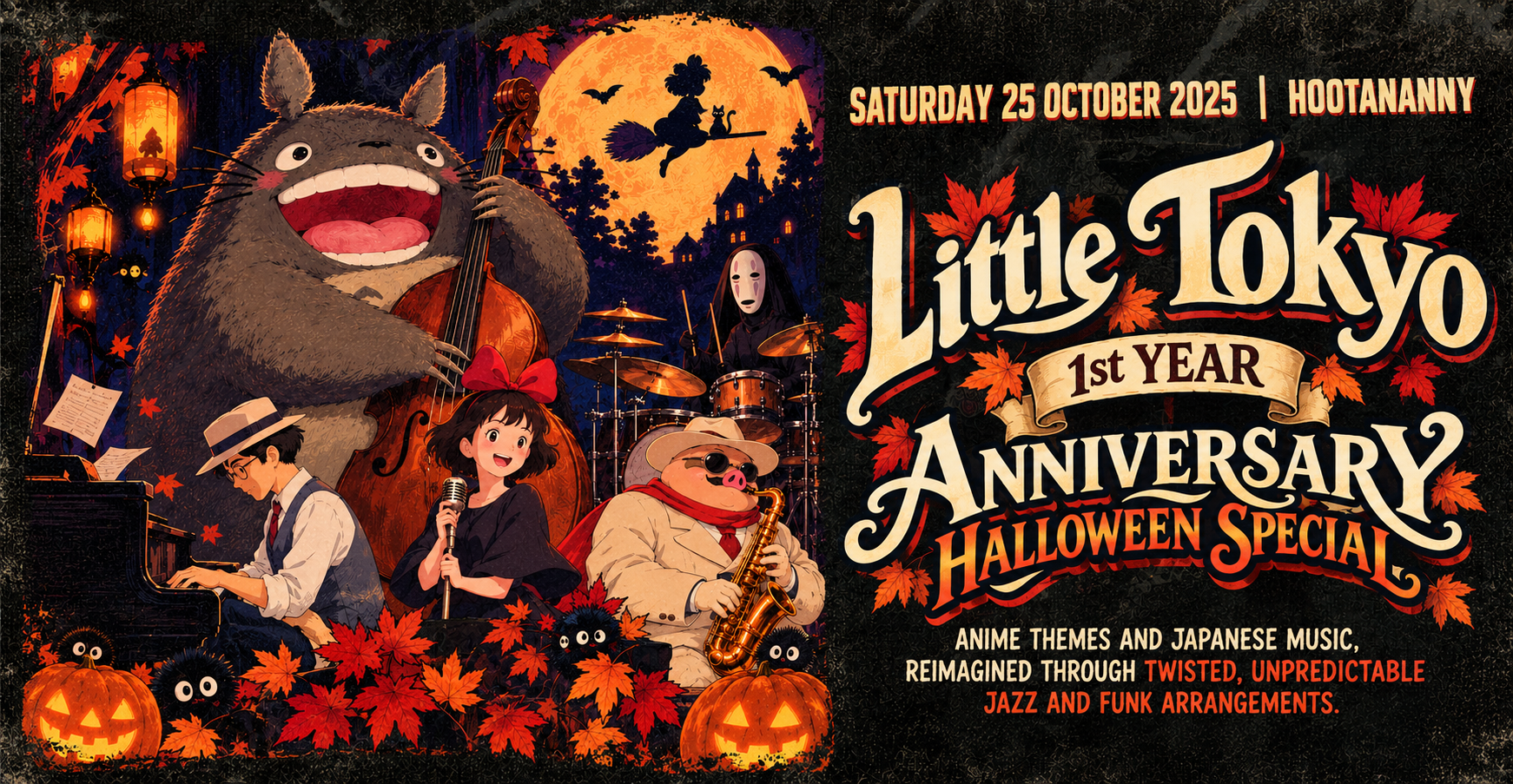 Early Show Little Tokyo – 1st Year Anniversary Halloween Special