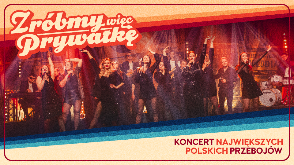 “Let's have a private party” — a concert of the biggest Polish hits
