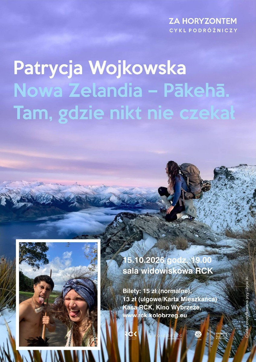 Behind the Horizon - Patrycja Wojkowska “New Zealand - Pākehā. Where no one was waiting.”