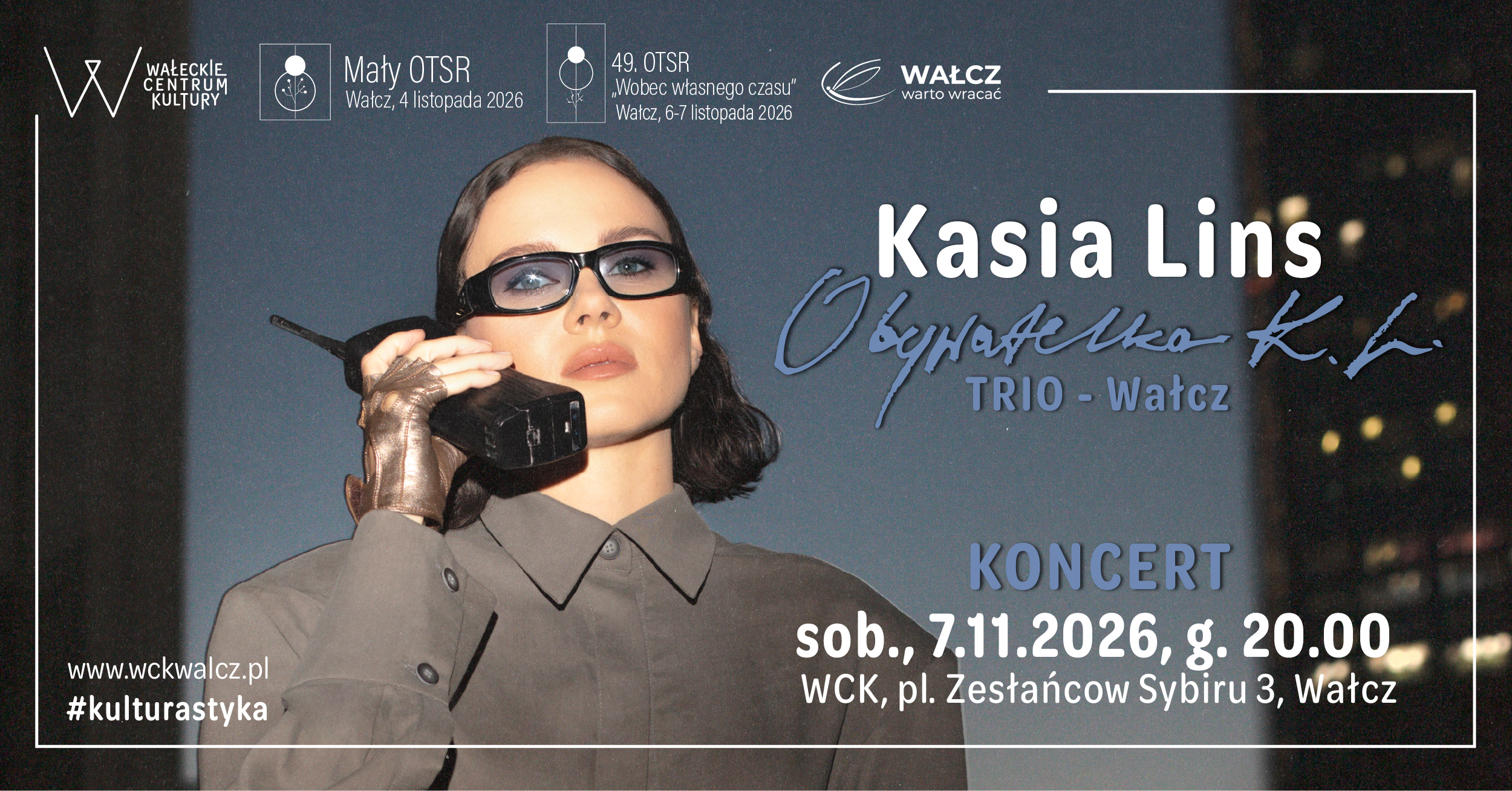 KONCERT WCK: Kasia Lins "Obywatelka K.L." TRIO - Wałcz