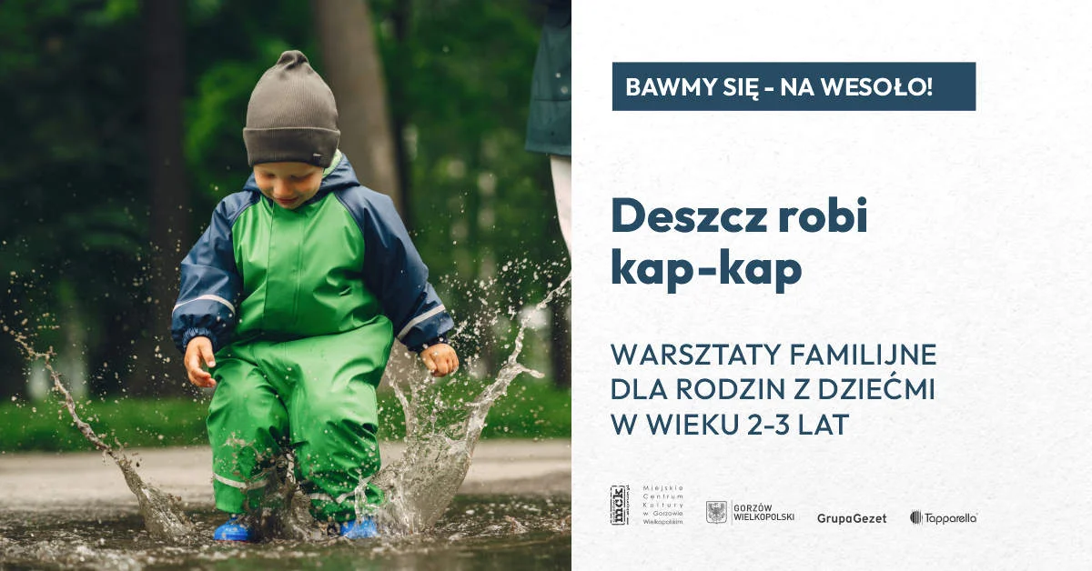 Bawmy się – na wesoło! Deszcz robi kap, kap – warsztaty dla dzieci i rodziców