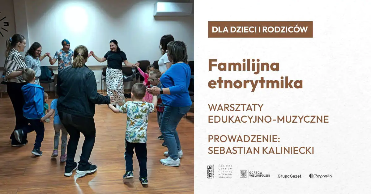 Familijna etnorytmika – warsztaty edukacyjno-muzyczne