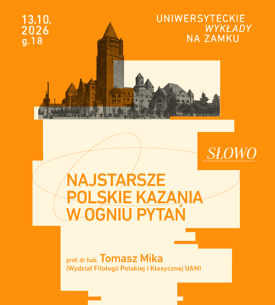 UNIVERSITY LECTURES AT THE CASTLE: “The oldest Polish sermons in the fire of questions”