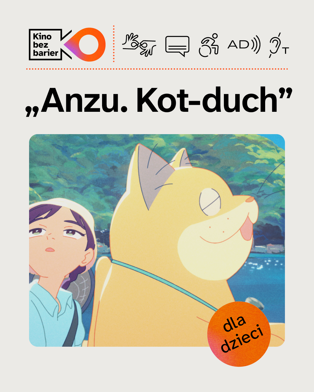Kino bez barier: Anzu. Kot-duch (AD + CC + PJM)