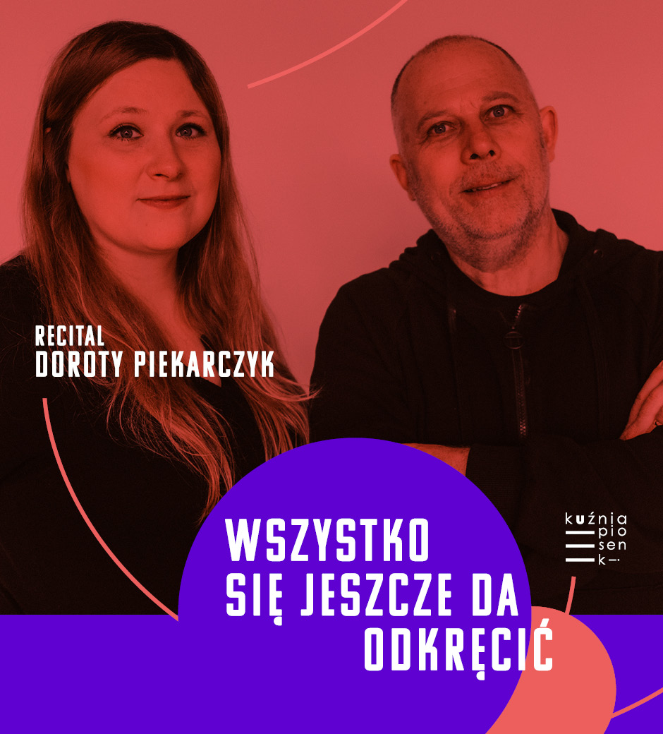 Recital Doroty Piekarczyk | KUŹNIA PIOSENKI