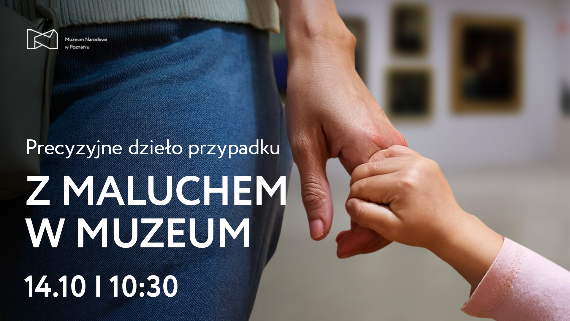 Z Maluchem w Muzeum | Precise work of chance (2-5 years)