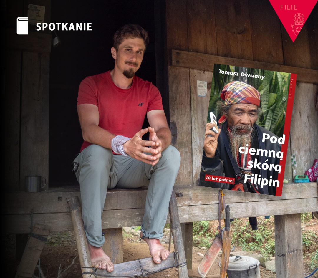 Under the dark skin of the Philippines — 10 years later. Meeting with traveler Tomasz Owsiany in Filiia 16