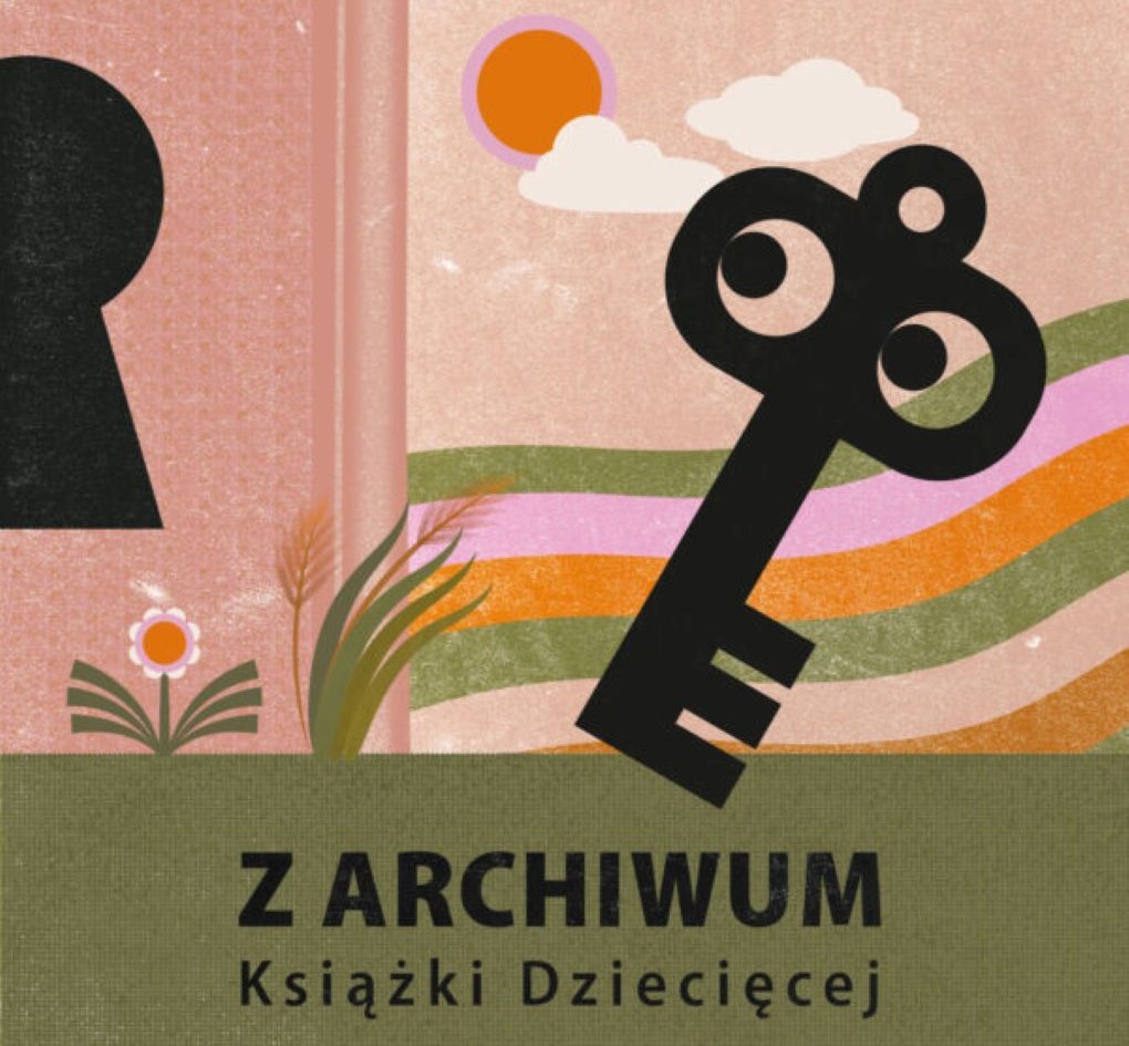 From the Children's Book Archive. From ehon to Detective Pupa. Japanese children's literature in Poland