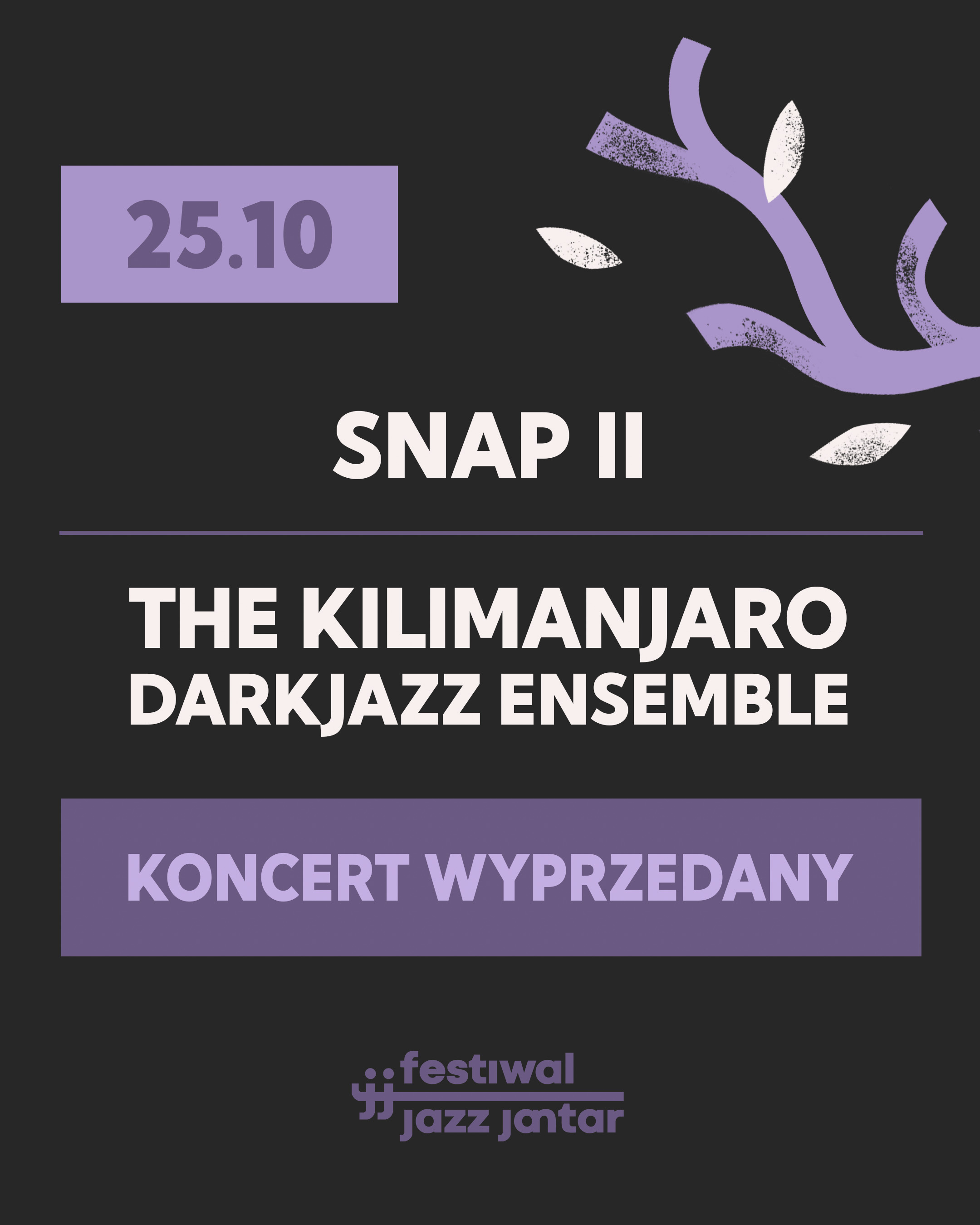 Snap II/ The Kilimanjaro Darkjazz Ensemble