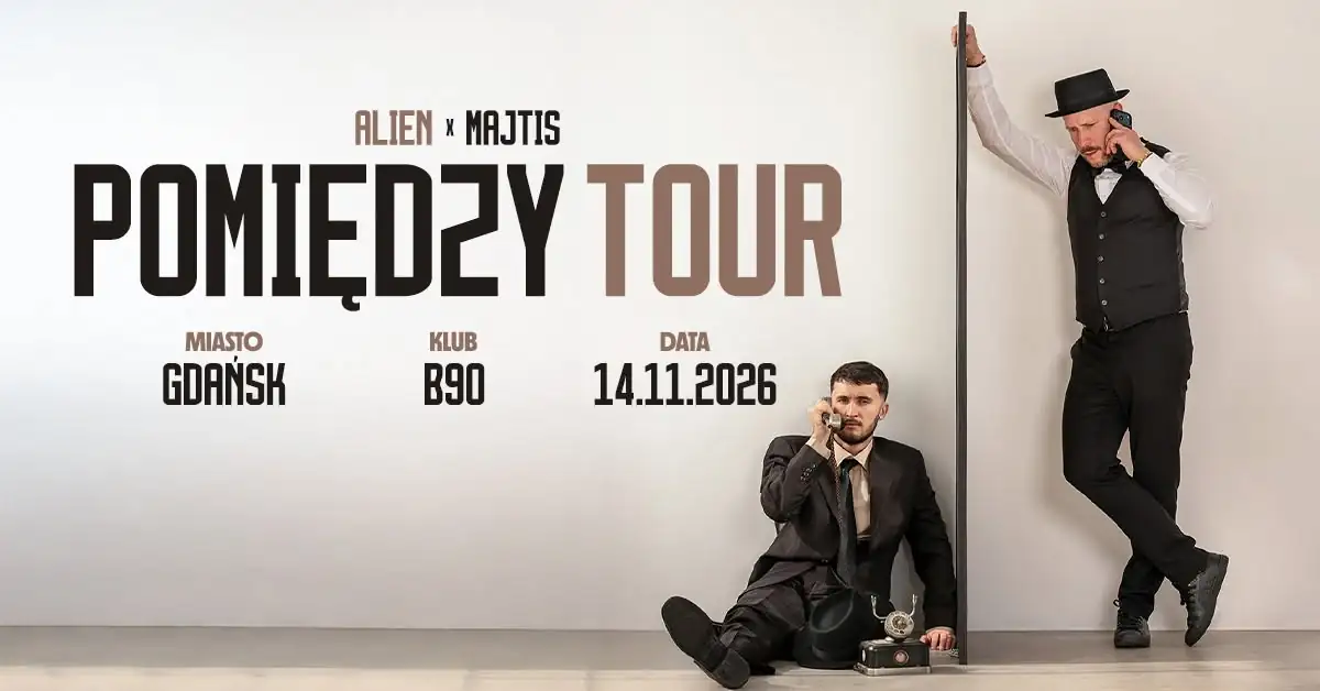 Alien x Majtis – Pomiędzy Tour