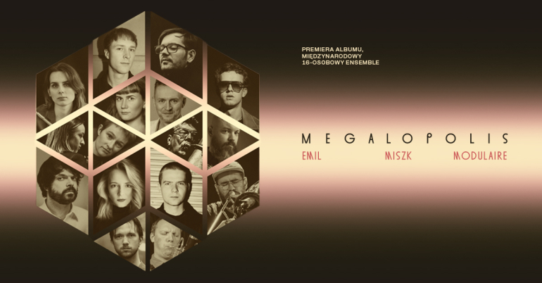 Emil Miszk MODULAIRE — debut album MEGALOPOLIS