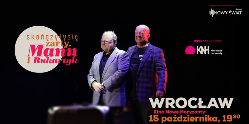 Skończyły się żarty. Mann i Bukartyk - spektakl słowno-muzyczny