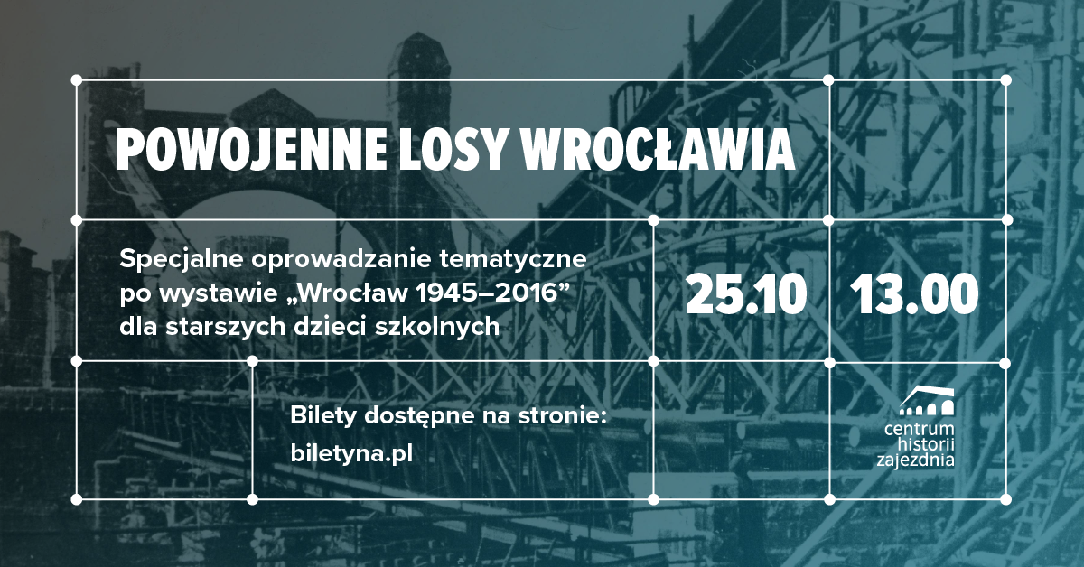 Special thematic tour of the exhibition “Wrocław 1945-2016”