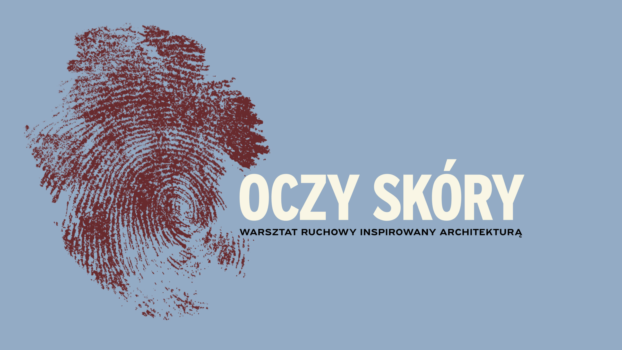 Oczy skóry – warsztat ruchowy inspirowany architekturą