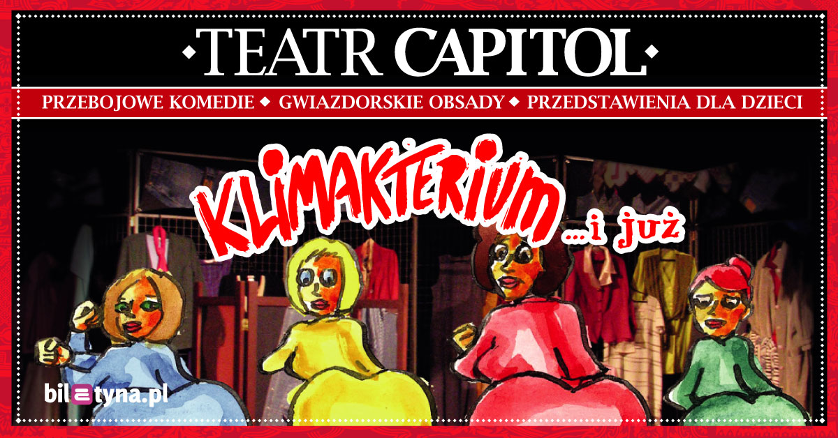 „Klimakterium i już” – spektakl komediowy