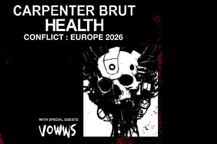 Carpenter Brut, Health — + Vowws