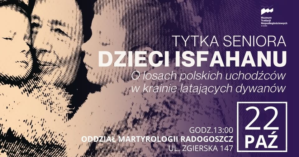 Tytka seniora: “Dzieci Isfahanu”- o losach polskich uchodźców w krainie latających dywanów