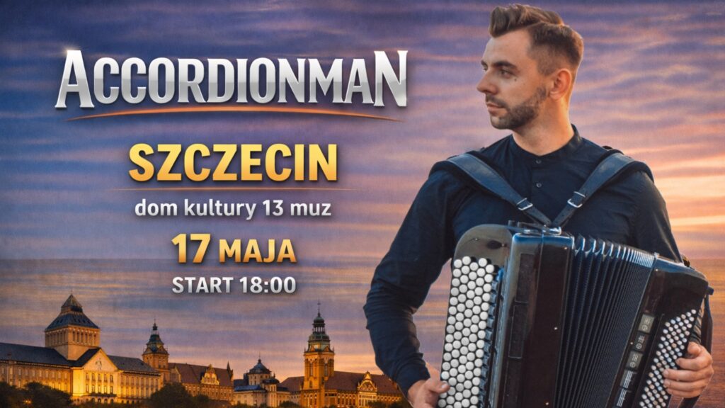 17.05. / Accordionman – koncert muzyki akordeonowej