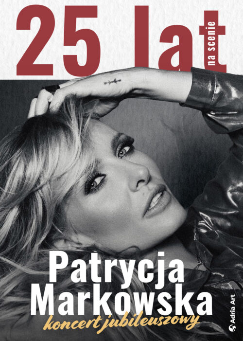 Patrycja Markowska. 25 years on stage - jubilee concert