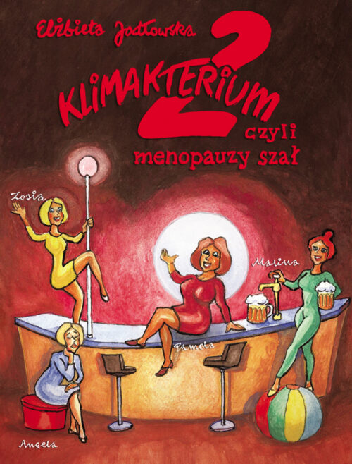 Klimakterium 2, czyli menopauzy szał