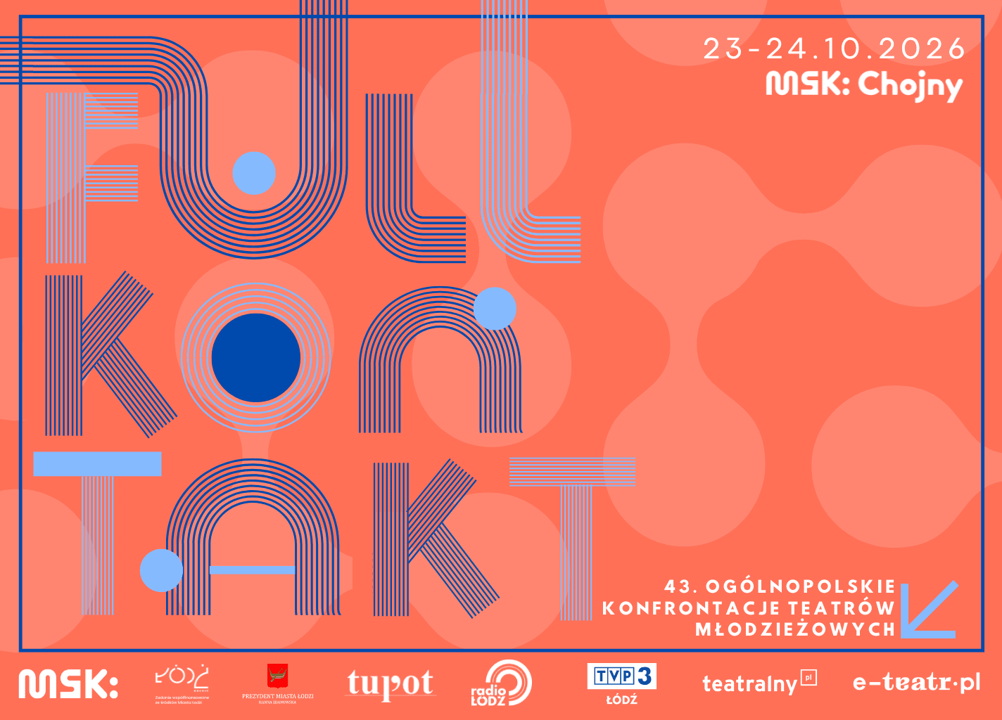 43. Ogólnopolskie Konfrontacje Teatrów Młodzieżowych 2026: FULL KONTAKT