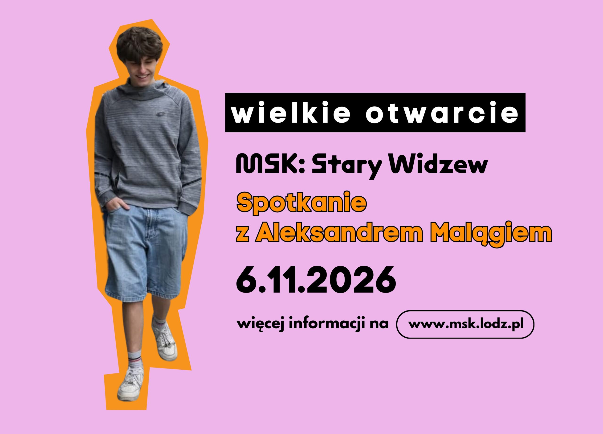 WIELKIE OTWARCIE WIDOKU | Spotkanie z Aleksandrem Malągiem
